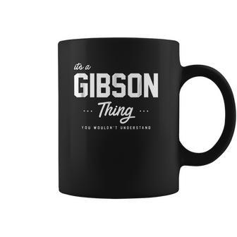 Its A Gibson Thing Matching Family Reunion Coffee Mug | Favorety CA