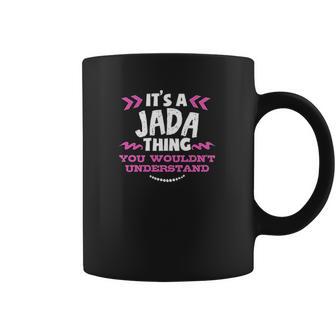 Jada Gift It Is A Jada Thing Coffee Mug | Favorety CA