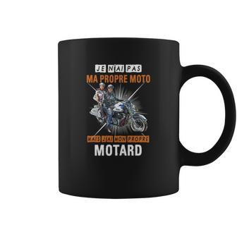 Je Nai Pas Ma Propre Moto Mais Jai Mon Propre Motard Shirt Coffee Mug | Favorety UK