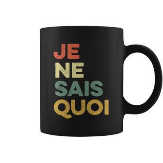 Je Nai Sais Quoi Funny French Idiom France Francais Frances Gift Coffee Mug | Favorety CA