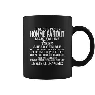 Je Ne Suis Pas Un Homme Parfait Mais Jai Une Femme Je Suis Le Chanceux Coffee Mug | Favorety CA