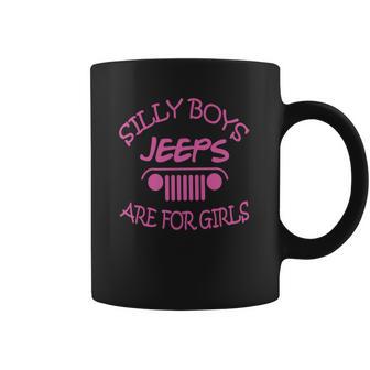 Jeep Silly Boys Jeeps Are For Girls Shirt Tshirt Hoodie Coffee Mug | Favorety DE