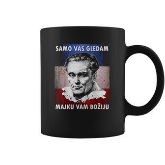 Josip Broz Tito Samo Vas Gledam I Am Watching You Coffee Mug | Favorety