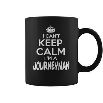 Journeyman Keep Calm Journeyman - Teeforjourneyman Coffee Mug | Favorety