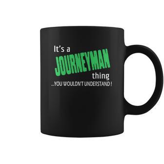 Journeyman Thing - Im Journeyman - Teeforjourneyman Coffee Mug | Favorety DE