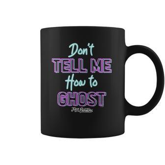 Julie And The Phantoms Dont Tell Me How To Ghost Coffee Mug | Favorety