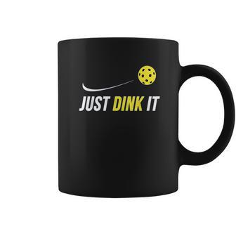 Just Dink It Funny Picklebal Coffee Mug | Favorety CA