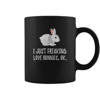 I Just Freaking Love Bunny | Cute Animal Critter Coffee Mug | Favorety