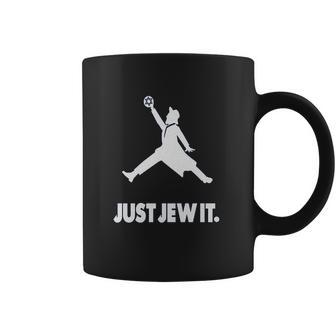 Just Jew It Coffee Mug | Favorety AU