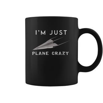 Im Just Plane Crazy Funny Paper Plane Aviation Humor Pilot Coffee Mug | Favorety UK