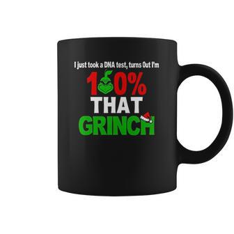 I Just Took A Dna Test Turns Out I Am 100 That Grinch Coffee Mug | Favorety CA