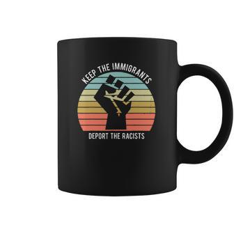 Keep The Immigrants Deport The Racists The Fist Vintage Shirt Coffee Mug | Favorety DE