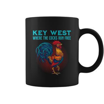 Key West Florida Where The Cocks Run Free Coffee Mug | Favorety CA