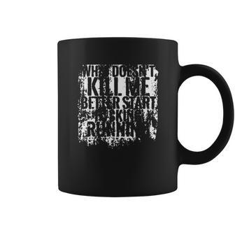 Kill Me Better Start Enjoyable Gift 2022 Coffee Mug | Favorety DE