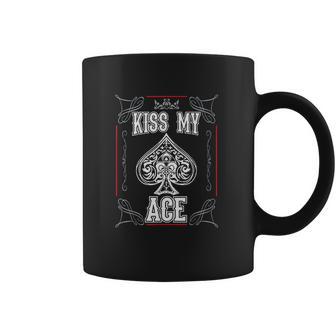 Kiss My Ace Funny Ace Of Spades Coffee Mug | Favorety AU