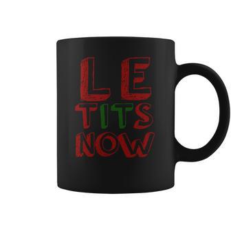 Le Tits Now Funny Christmas Jumper With Let Is Snow Slogan Sweatshirt Coffee Mug | Favorety UK