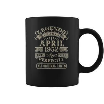 Legends Were Born In April 1952 70Th Birthday 70 Years Old Coffee Mug | Favorety AU