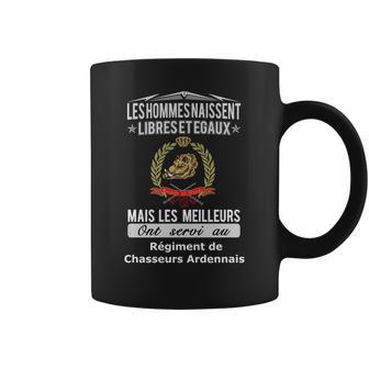 Les Hommes Naissent Libreset Egauz Mais Le Meilleur Ont Servi Au Régiment De Chasseurs Ardennais Coffee Mug | Favorety AU