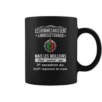 Les Meilleurs Hommes Ont Servi Au 3E Escadron Du 516E Régiment Du Train Coffee Mug | Favorety