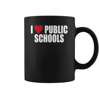 I Love Public Schools Coffee Mug | Favorety DE