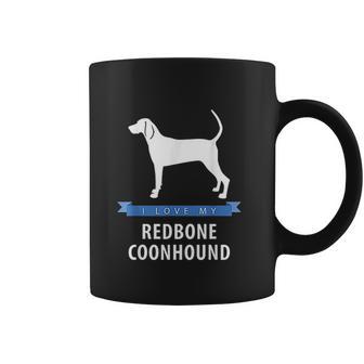 I Love My Redbone Coonhound Coffee Mug | Favorety UK