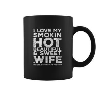 I Love My Smokin Hot Wife | Funny Gift For Husband Coffee Mug | Favorety DE