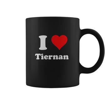 I Love Tiernan I Heart Tiernan Coffee Mug | Favorety DE