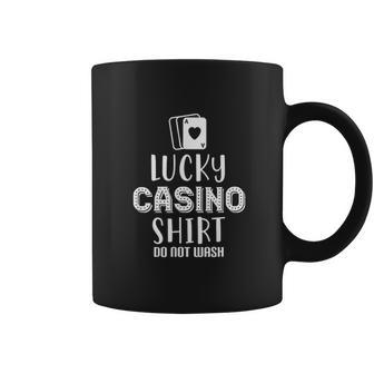 Lucky Casino Shirt Do Not Wash Coffee Mug | Favorety UK