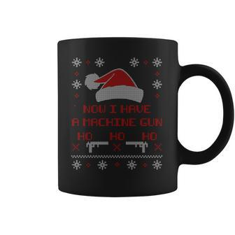 Now I Have A Machine Gun Ho Hjo Ho Xmas Coffee Mug | Favorety UK