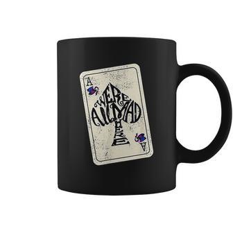 We Are All Mad Here Ace Of Spades Coffee Mug | Favorety UK