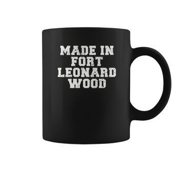 Made In Fort Leonard Wood Coffee Mug | Favorety AU