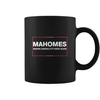 Mahomes Making Kansas City Great Again Coffee Mug | Favorety AU