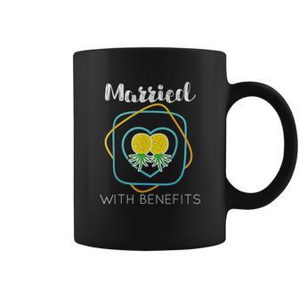 Married With Benefits Swingers Pineapple Coffee Mug | Favorety AU