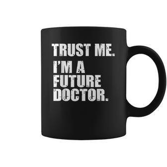 Medical Med Student Trust Me Im A Future Doctor Coffee Mug | Favorety UK