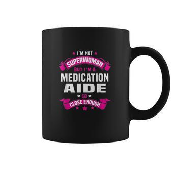 Medication Aide Coffee Mug | Favorety