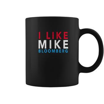 I Like Mike Bloomberg Coffee Mug | Favorety UK