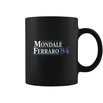 Mondale Ferraro 1984 Funny Coffee Mug | Favorety