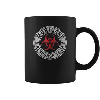 Mortuary Response Team 2020 Biohazard For Embalmers Coffee Mug | Favorety DE