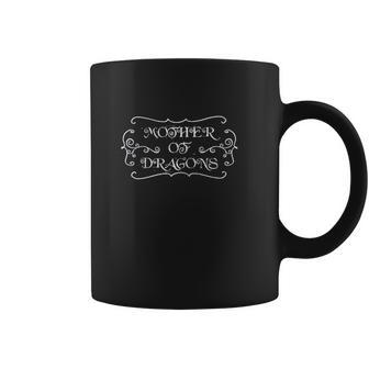 Mother Of Dragons Funny Coffee Mug | Favorety AU