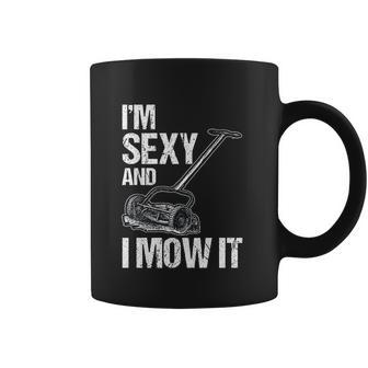 I Mow It Lawn Mowing Landscapers Coffee Mug | Favorety