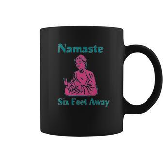 Namaste Six Feet Away 6 Feet Social Distancing Coffee Mug | Favorety UK