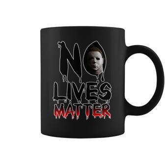 No Lives Matter Classic Horror Coffee Mug | Favorety DE