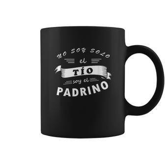 No Soy Solo El Tio Tambien El Padrino Coffee Mug | Favorety UK