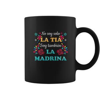 No Soy Solo La Tia Soy Tambien La Madrina Coffee Mug | Favorety DE