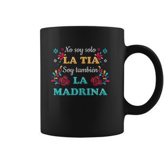 No Soy Solo La Tia Soy Tambien La Madrina Coffee Mug | Favorety DE