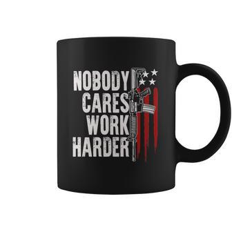 Nobody Cares Work Harder Ar15 Owner American Flag Coffee Mug | Favorety UK