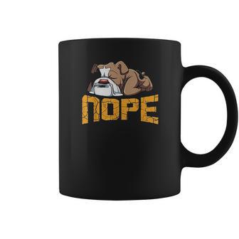 Nope Lazy English Bulldog Funny Dog Pet Lover Coffee Mug | Favorety