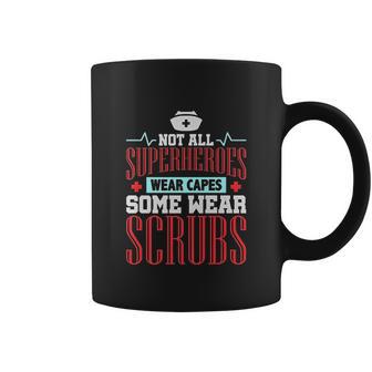 Not All Superheros Wear Capes Coffee Mug | Favorety AU