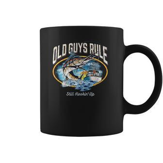 Old Guys Rule Still Hookin Up Coffee Mug | Favorety CA