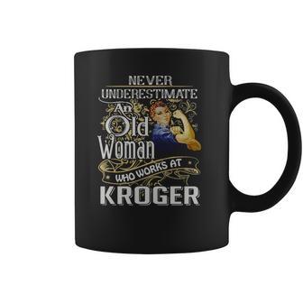 An Old Woman Who Works At Kroger Coffee Mug | Favorety CA